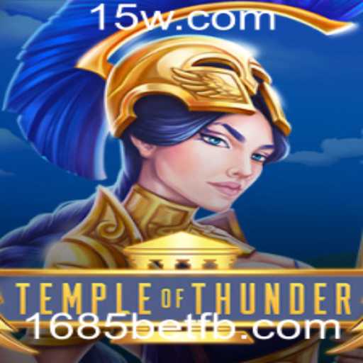Descubra o Fascinante Mundo de TempleofThunder na Plataforma 1685bet